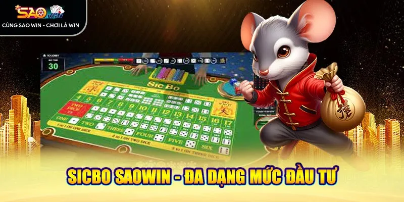 Sicbo Saowin - Đa dạng mức đầu tư